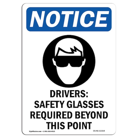 Signmission OSHA Notice Sign, Drivers Safety Glasses With Symbol, 10in X 7in Aluminum, 7" W, 10" H, Portrait OS-NS-A-710-V-11564